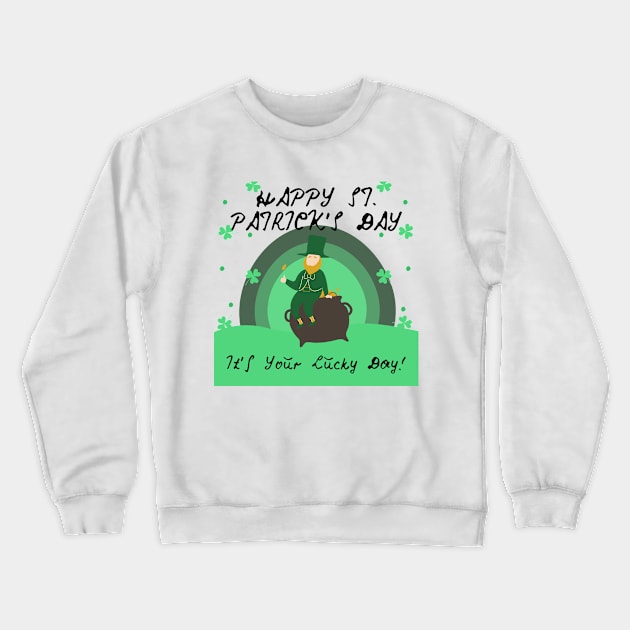 St. Patrick's Day Design Crewneck Sweatshirt by hs Designs